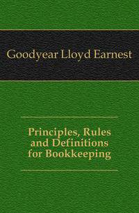 Principles, Rules and Definitions for Bookkeeping