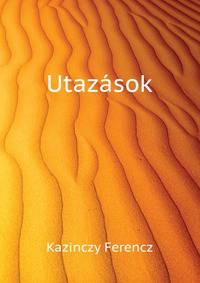 Utazasai (Hungarian Edition)