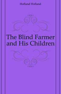 The Blind Farmer and His Children