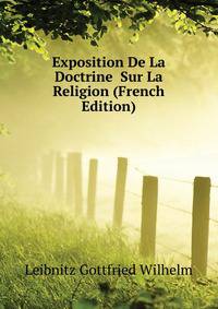 Exposition De La Doctrine ... Sur La Religion (French Edition)