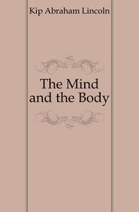 The Mind and the Body