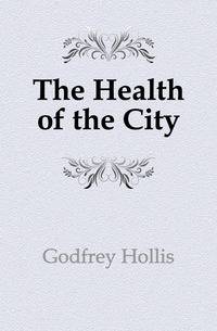 The Health of the City