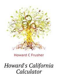 Howard's California Calculator...