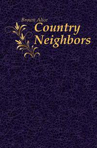 Country Neighbors