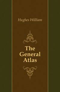 The General Atlas