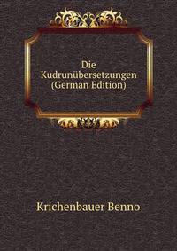 Die Kudrunuebersetzungen (German Edition)