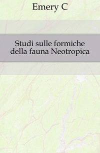 Studi sulle formiche della fauna Neotropica.