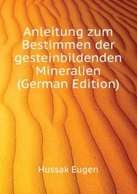 Anleitung zum Bestimmen der gesteinbildenden Mineralien (German Edition)