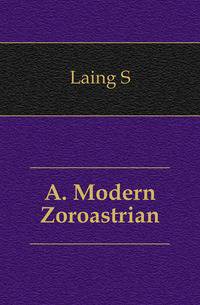 A. Modern Zoroastrian