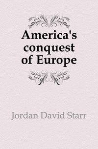 America's conquest of Europe