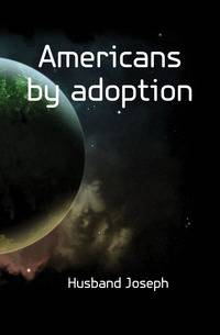 Americans by adoption