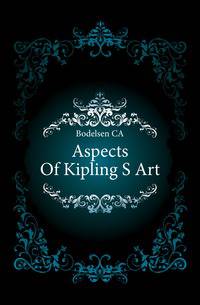 Aspects Of Kipling S Art
