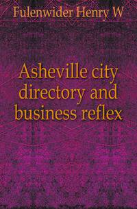 Asheville city directory and business reflex