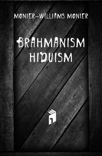 Brahmanism &amp; Hiduism