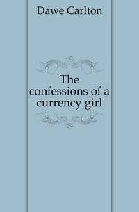 The confessions of a currency girl