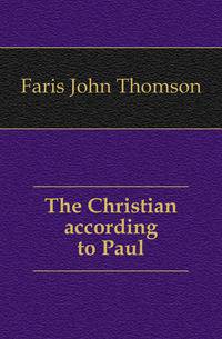 The Christian according to Paul