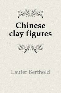 Chinese clay figures