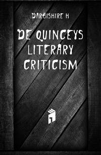 De Quinceys Literary Criticism