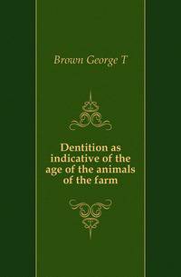 Dentition as indicative of the age of the animals of the farm