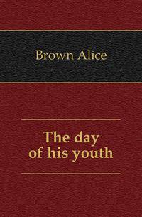 The day of his youth