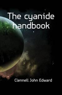 The cyanide handbook