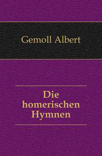Die homerischen Hymnen