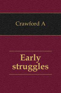 Early struggles