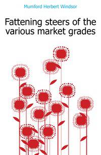 Fattening steers of the various market grades