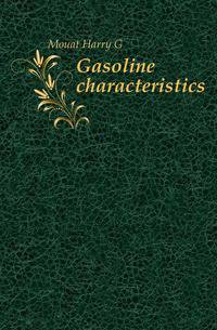 Gasoline characteristics