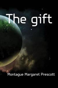 The gift