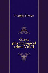 Great phychological crime Vol.II.