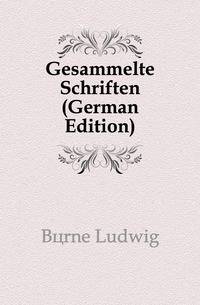 Gesammelte Schriften (German Edition)