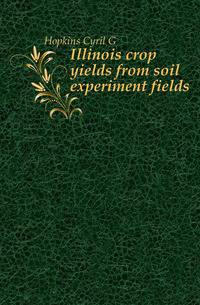 Illinois crop yields from soil experiment fields