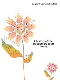 A history of the Doggett-Daggett family