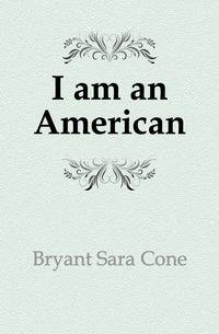 I am an American