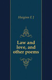 Law and love, and other poems