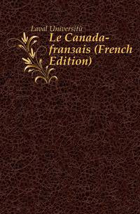 Le Canada-francais (French Edition)