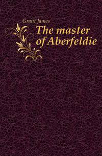 The master of Aberfeldie