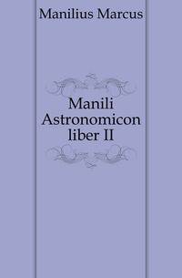 Manili Astronomicon liber II