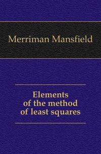 Elements of the method of least squares