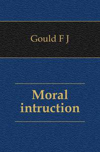 Moral intruction.