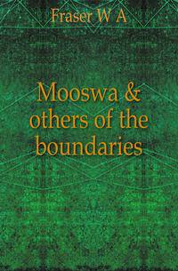 Mooswa &amp; others of the boundaries