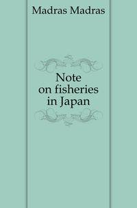 Note on fisheries in Japan