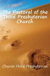 The Pastoral of the Third Presbyterian Church