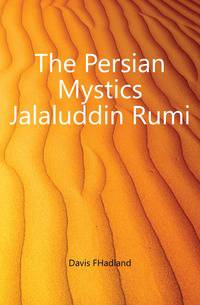The Persian Mystics Jalaluddin Rumi