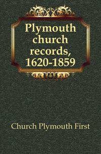 Plymouth church records, 1620-1859