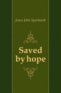 Saved by hope