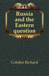 Russia and the Eastern question