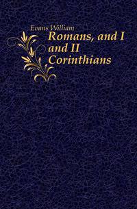 Romans, and I and II Corinthians