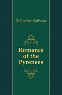 Romance of the Pyrenees